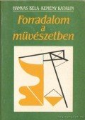 Hamvas Béla,Kemény Katalin - Forradalom a művészetben