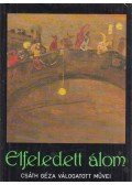Csáth Géza - Elfeledett álom