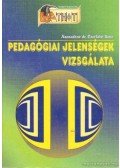 Nanszákné Dr. Cserfalvi Ilona - Pedagógiai jelenségek vizsgálata