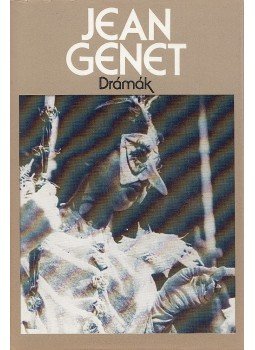 Jean Genet - Drámák Jean Genet - Drámák, Budapest 1986 antikvár könyv