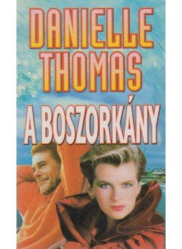 Thomas, Danielle - A boszorkány Thomas, Danielle - A boszorkány, Budapest 1998 antikvár könyv