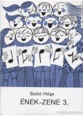 Szabó Helga - Ének-zene 3.