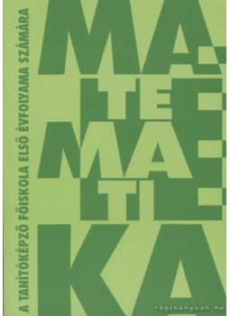 Borsodi István, Göndöcs László - Matematika Borsodi István, Göndöcs László - Matematika, Budapest 1994 antikvár könyv
