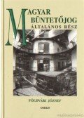 Földvári József - Magyar büntetőjog - Általános rész