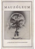 Adamik Lajos,Jelenczki István,Sükösd Miklós - Mauzóleum - "A halállal való foglalkozás"