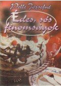 Pelle Józsefné - Édes, sós finomságok