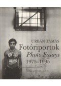 Urbán Tamás - Fotóriportok 1975-1995