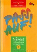 Kocsány Piroska,Liksay Mária - Pass auf! - Német nyelvkönyv gyerekeknek 1.