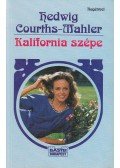 Courths-Mahler, Hedwig - Kalifornia szépe