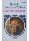 Courths-Mahler, Hedwig - Ibolyát Hennynek