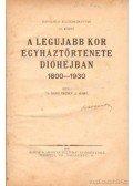 Dr. Báró Vécsey J. Aurél - A legujabb kor egyháztörténete dióhéjban 1800-1930