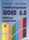 Kunos Zsolt,Sőrés Tamás - A sokoldalú szövegszerkesztő: Word 6.0