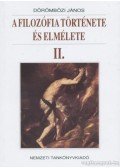Dörömbözi János - A filozófia története és elmélete II.