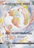 Hinzen, Heribert,Koltai Dénes - A felnőttoktatás jövője - A jövő felsőoktatása