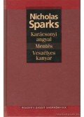 Nicholas Sparks - Karácsonyi angyal / Mentés / Veszélyes kanyar
