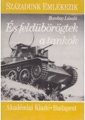 Bombay László - És feldübörögtek a tankok