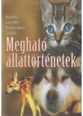 Becker, Marty,Jack Canfield,Mark Victor Hansen,Carol, Kline - Megható állattörténetek