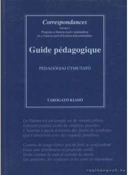 Sz. Tóth Gyula - Guide pédagogique - Pedagógiai útmutató Sz. Tóth Gyula - Guide pédagogique - Pedagógiai útmutató, Budapest 1994 antikvár könyv