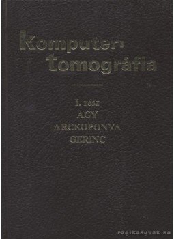 Prof. Dr. Vargha Gyula - Komputertomográfia Prof. Dr. Vargha Gyula - Komputertomográfia, Debrecen 1990 antikvár könyv