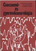 Dr. Máttyus Adorján,Dr. Paraicz Ervin,Dr. Szénásy József - Csecsemő- és gyermekneurológia