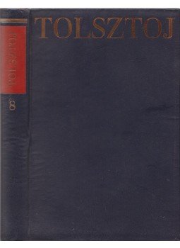Alekszej Tolsztoj - Lev Tolsztoj művei 8. Alekszej Tolsztoj - Lev Tolsztoj művei 8., 1966 antikvár könyv