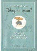 Antalné Szabó Ágnes - Hogyan írjam?