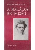 Kierkegaard, Sören - A halálos betegség