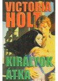 Victoria Holt - Királyok átka