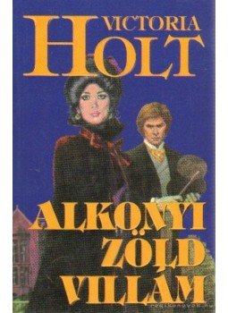Victoria Holt - Alkonyi zöld villám, Budapest 2000 antikvár könyv