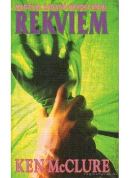 McCLURE, Ken - Rekviem McCLURE, Ken - Rekviem, Budapest 1992 antikvár könyv