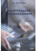 Dr. Henczi Lajos,Bertalan Tamás,Rettegi Zsolt - Felnőttképzési menedzsment