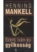 Henning Mankell - Szent Iván-éji gyilkosság