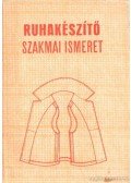 Pap Józsefné - Ruhakészítő szakmai ismeretek