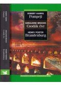 Brooks, Geraldine,Porter, Henry,Robert Harris - Pompeji / Csodák éve / Brandenburg