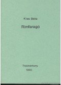 Kiss Béla - Rímfaragó