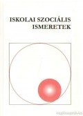 Jankó Judit - Iskolai szociális ismeretek
