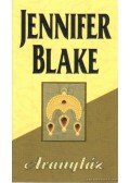 JENNIFER BLAKE - Aranyláz