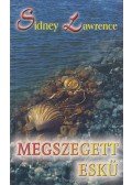 Lawrence, Sidney - Megszegett eskü