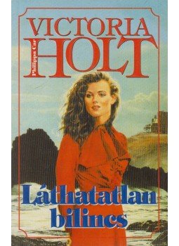 Victoria Holt - Láthatatlan bilincs Victoria Holt - Láthatatlan bilincs, 2002 antikvár könyv