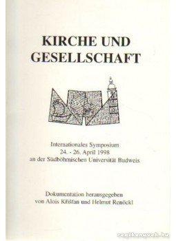Kristan, Alois, Renöckl, Helmut - Církev a spolecnost - Kirche und Gesellschaft,  1999 antikvár könyv