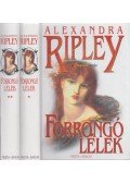 Ripley, Alexandra - Forrongó lélek I-II.