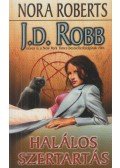 Robb, J. D. - Halálos szertartás