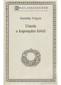 Karinthy Frigyes - Utazás a koponyám körül 