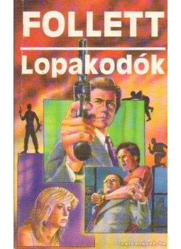James Follett - Lopakodó James Follett - Lopakodó, 0 antikvár könyv