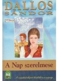Dallos Sándor - A nap szerelmese