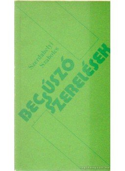 Szerdahelyi Szabolcs - Becsúszó szerelések, Budapest 1986 antikvár könyv
