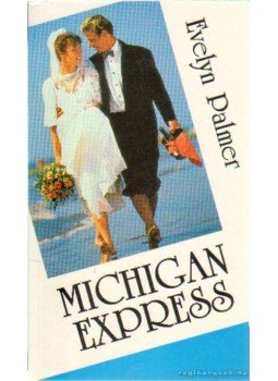 Palmer, Evelyn - Michigan express Palmer, Evelyn - Michigan express, Budapest 1992 antikvár könyv