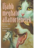 Carol, Kline,Becker, Marty,Jack Canfield,Mark Victor Hansen - Újabb megható állattörténetek