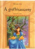 Benedek Elek - A grófkisasszony