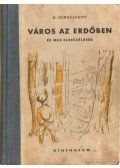 Gergely Márta,Nyekraszov, A,Pantyelejev, L.,Jemeljanov, B. - Város az erdőben - Nagymosás - Pattintó Antal - A labda